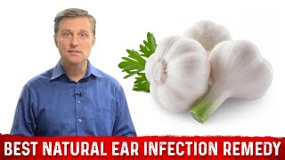 Best Natural Remedy for Ear Infection – Dr Berg [upl. by Naujak775]