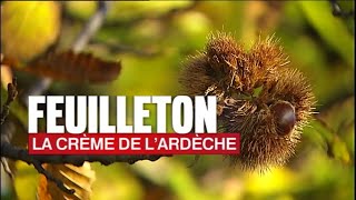 France 2 reportage – La crème de l’Ardèche [upl. by Arhaz]