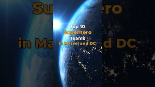 Top 10 Superhero Teams in Marvel and DC top10 shortsfeed shorts [upl. by Ludie]