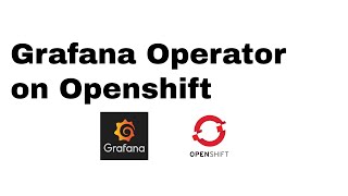 HOW TO Add Custom Dashboards to the Grafana Operator in OpenShift [upl. by Fuller]