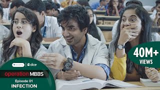 Dice Media  Operation MBBS  Web Series  Episode 1  Infection ft Ayush Mehra [upl. by Drexler812]