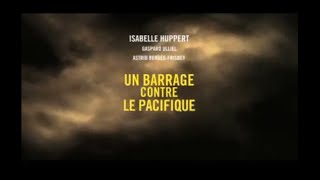 UN BARRAGE CONTRE LE PACIFIQUE 2007 Streaming BluRayLight [upl. by Nakah]