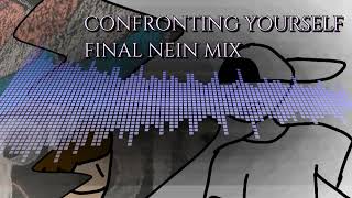 confronting yourself nein mix V2 [upl. by Mira]