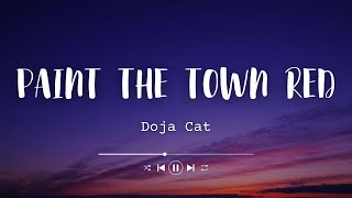 Doja Cat  Paint The Town Red Lyrics [upl. by Neumark]