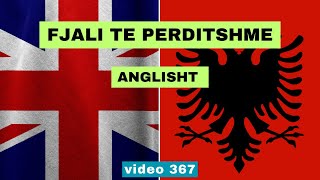 Anglisht I Fjali te perditshme I Anglisht shqip perkthim I video 367 [upl. by Greenwell]