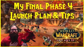 Season of Discovery My Final Phase 4 Launch Plan amp Tips [upl. by Ahsikin957]