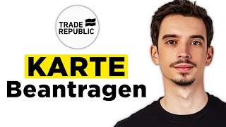 Trade Republic Karte Beantragen 2024  Schritt für Schritt Anleitung [upl. by Derril134]