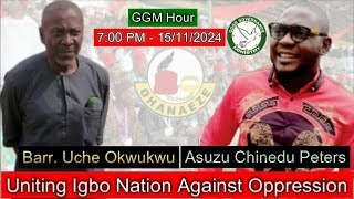 15112024 LIVE Uniting Igbo Nation Against Oppression GGM Hour Part 2 [upl. by Quinby]