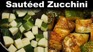 How To Cook Sautéed Zucchini on the Stove  in a pan [upl. by Eekaz]