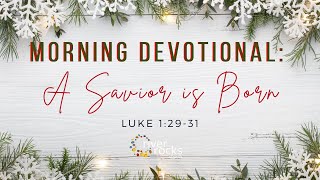 Morning Devotional  Luke 12931 [upl. by Gardner161]