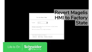 How to Revert the Magelis Back to Initial Start Mode  Schneider Electric Support [upl. by Concordia]