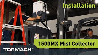 1500MX Mist Collector Installation [upl. by Karlow]