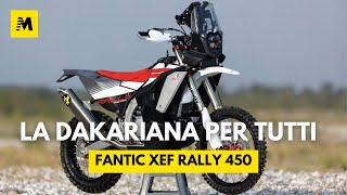 FANTIC XEF 450 RALLY la Dakariana per tutte le tasche Due versioni con prezzi incredibili [upl. by Rica]