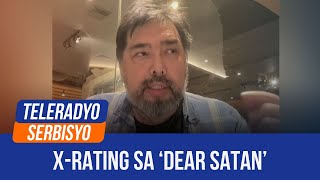 Directors’ guild hits MTRCB’s Xrating on ‘Dear Satan’  Showbiz Sidelines 10 September 2024 [upl. by Aillimat]