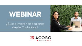 Webinar ¿Busca invertir en acciones desde Costa Rica [upl. by Noguchi101]