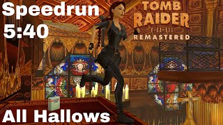 Tomb Raider 3 Remastered All Hallows  Speedrun  540 [upl. by Boleyn]