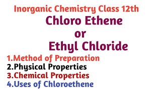 Method of preparation of Ethyl Chloride Physical Chemical Properties and uses of Ethyl chloride [upl. by Htiel]