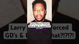 Larry Hoover forced BDs and GDs to work Together [upl. by Calvin]