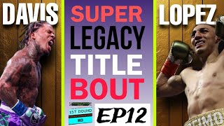 1ST ROUND KO SHOW EP11 Tank Davis vs Teofimo Lopez December Plant Mccumby ClassicStephen Fulton [upl. by Oirevas]