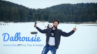 Dalhousie Tourist Places  Dalhousie Tour Plan amp Dalhousie Tour Budget  Dalhousie Tour Guide [upl. by Celestyna]