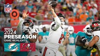 Miami Dolphins vs Tampa Bay Buccaneers  2024 Preseason Week 3 Game Highlights [upl. by Alake]