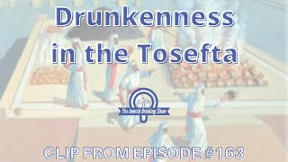 Drunkenness in the Tosefta [upl. by Baumbaugh181]