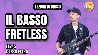 Lezioni di Basso 5 Corso Extra  Il basso fretless [upl. by Otrebliw]