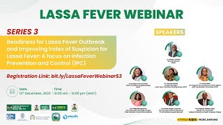 Lassa Fever Webinar  Series 3 [upl. by Aratas]