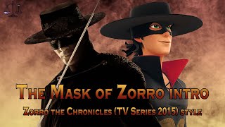 The Mask of Zorro intro Zorro the Chronicles TV Series 2015 style HD [upl. by Roshelle]