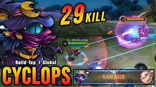 SAVAGE  29 Kills Cyclops Jungler is Back to Meta  Build Top 1 Global Cyclops  MLBB [upl. by Jilly587]