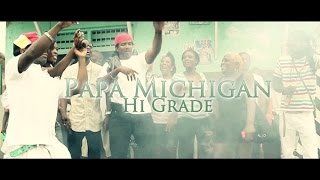 Papa Michigan  High Grade Official Video 2014 [upl. by Mcdowell]