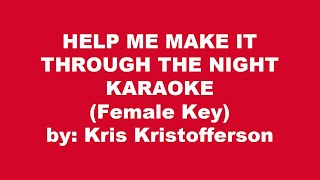 Kris Kristofferson Help Me Make It Through The Night Karaoke Female Key [upl. by Klockau]