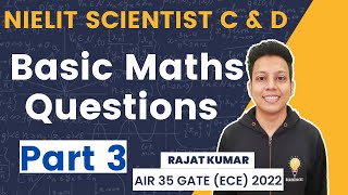 NIELIT Scientist C amp D Previous Year  Basic Maths  Part 3  Rajat Kumar AIR 40 GATE ECE 2021 [upl. by Dahcir439]