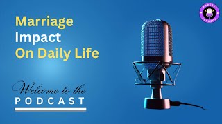 Marriage Impact on Daily Life  Life after marriage [upl. by Bushweller539]