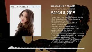 Melody  the new album by Olga Scheps [upl. by Gona289]