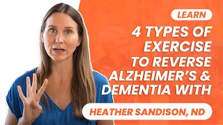 4 Types of Exercise to Reverse Alzheimer’s amp Dementia [upl. by Breeze]