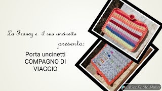 uncinettofacile quotPORTA UNCINETTIquot [upl. by Bunni284]