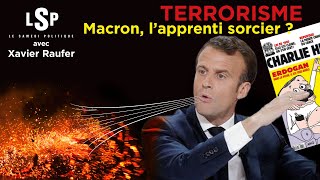 Terrorisme la France désarmée de Macron – Le Samedi Politique avec Xavier Raufer [upl. by Killy]