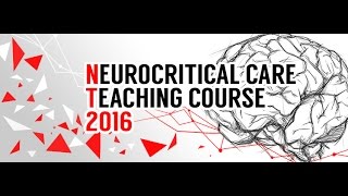 Neurocritical Care Teaching Course 2016 [upl. by Mylan]