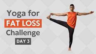 Yoga For Fat Loss Challenge  Day 3  Yoga with Naveen [upl. by Tewell]