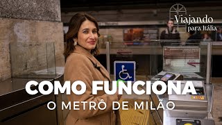 INFORMAÇÕES COMO FUNCIONA O METRÔ EM MILÃO DICAS DE COMO COMPRAR O BILHETE E MUITO MAIS [upl. by Oretna]