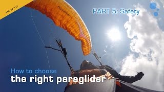 How To Choose The Right Paraglider Part Five Safety [upl. by Viccora]