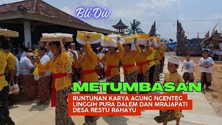 Metumbasan Runtunan Karya Agung Ngenteg Linggih Pura Dalem Dan Mrajapati Desa Restu Rahayu [upl. by Hasty]