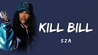 SZA  Kill Bill [upl. by Notnil]