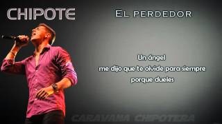 Chipote  El perdedor letra  Caravana Chipotera [upl. by Alister]