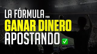 ▶️ La Fórmula para GANAR DINERO en APUESTAS DEPORTIVAS [upl. by Ardnohsed]