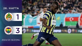 C Alanyaspor 13 Fenerbahçe  26 Hafta  202223 [upl. by Aynwad]