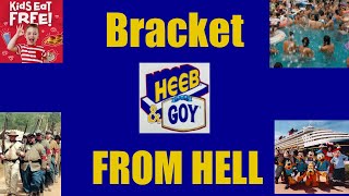 Heeb amp Goy Episode 35 The Bracket from Hell [upl. by Tades607]