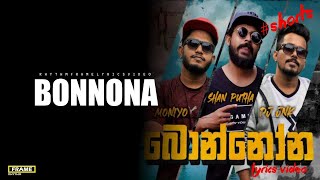 DJ JNK x Shan Putha x Moniyo  Bonnona  Lyrics Video [upl. by Rosenblast851]