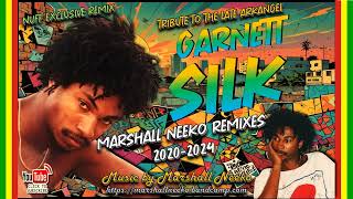 Tribute To Garnett Silk Marshall Neeko Remixes 20202024 Featuring Nuff Exclusive Remixes [upl. by Neruat]